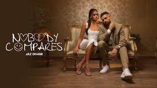 Nobody Compares Jaz Dhami Video Song